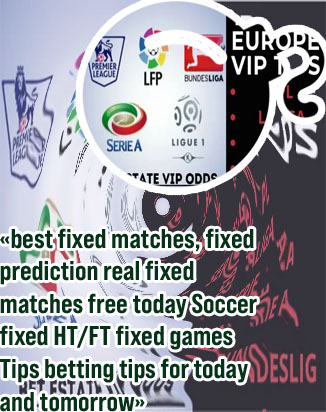 Today football fixed matches